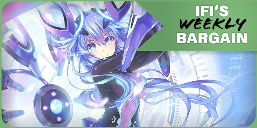 IFI's Weekly Bargain - Megadimension Neptunia VIIR