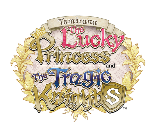 Temirana: The Lucky Princess and the Tragic Knights - Coming Soon!